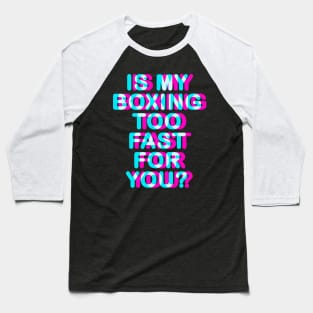 BOXING SHIRT - T SHIRT FOR BOXERS - SPARRING TSHIRT Baseball T-Shirt